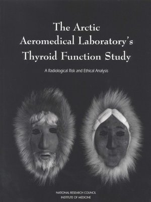cover image of The Arctic Aeromedical Laboratory's Thyroid Function Study